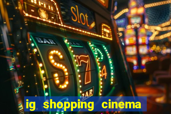 ig shopping cinema porto velho